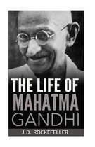 The Life of Mahatma Gandhi