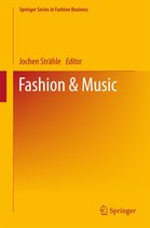 Springer Series in Fashion Business - Fashion & Music