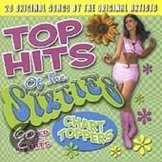 Top Hits of the Sixties: Chart Toppers, various artists  CD (album 