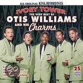 Very Best of Otis Williams and His Charms: Ivory Tower