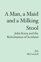 A Man, a Maid and a Milking Stool