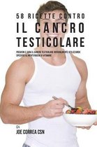 58 Ricette Contro Il Cancro Testicolare