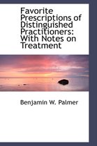 Favorite Prescriptions of Distinguished Practitioners