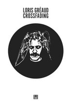 Loris Greaud - Crossfading +