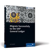 Migrate Successfully to the SAP General Ledger