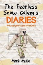 The Fearless Snow Golem's Diaries (Book 2)