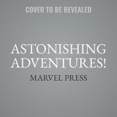 Astonishing Adventures!