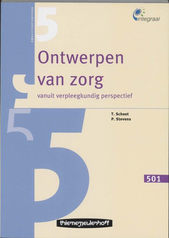 Cover van het boek 'Ontwerpen van zorg / druk 1' van T. Schoot en P.J.M. Stevens