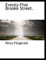 Eventy-Five Brooke Street.