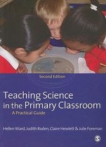 Teaching Science in the Primary Classroom
