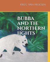 Bubba and the Northern Lights