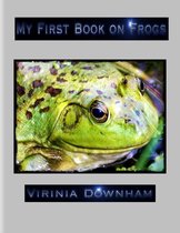 My First Book on Frogs