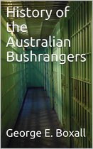 History of the Australian Bushrangers
