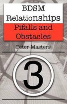 Bdsm Relationships - Pitfalls and Obstacles