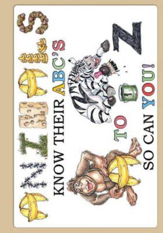 Animals Know Their Abc's A to Z So Can You! - cover