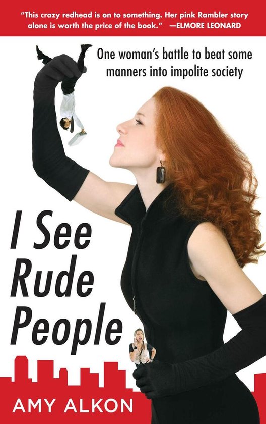 I See Rude People: One Woman’s Battle to Beat Some Manners ... - cover