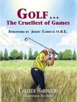 Golf ... the Cruellest of Games