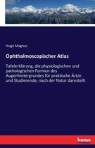 Ophthalmoscopischer Atlas