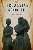Genocide, Political Violence, Human Rights - The Circassian Genocide