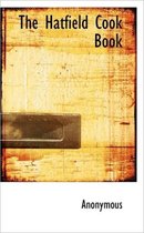 The Hatfield Cook Book