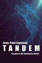 Tandem  Escape to the multipolar world