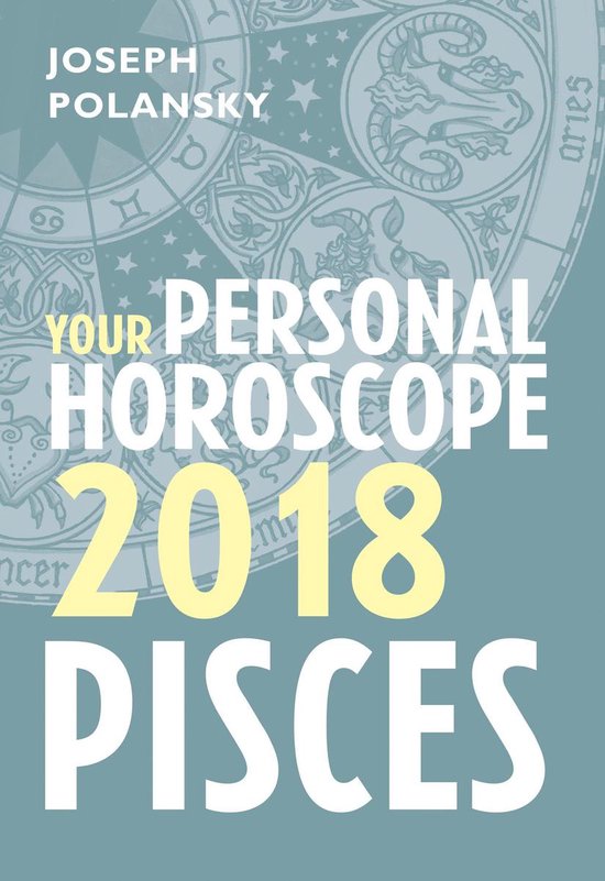 Pisces 2018: Your Personal Horoscope - cover