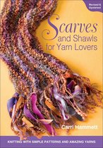 Scarves and Shawls for Yarn Lovers