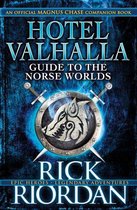 Magnus Chase - Hotel Valhalla Guide to the Norse Worlds