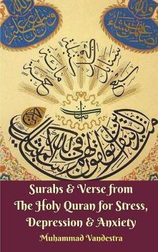 Surahs and Verse from The Holy Quran for Stress, Depression and Anxiety