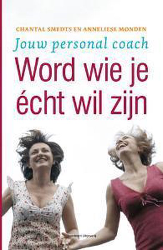Cover van het boek 'Word wie je echt wil zijn'