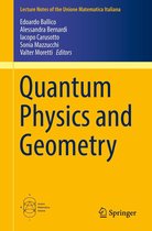 Lecture Notes of the Unione Matematica Italiana 25 - Quantum Physics and Geometry