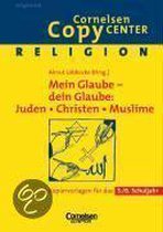 Religion. Mein Glaube - dein Glaube. Juden, Christen Muslime