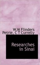 Researches in Sinai (Without Illustrations)