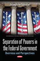 Separation of Powers in the Federal Government