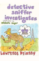 Detective Sniffer Investigates