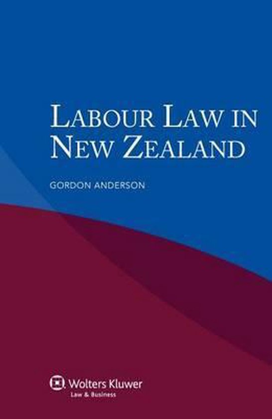 Labour Law in New Zealand, Gordon Anderson 9789041134615 Boeken
