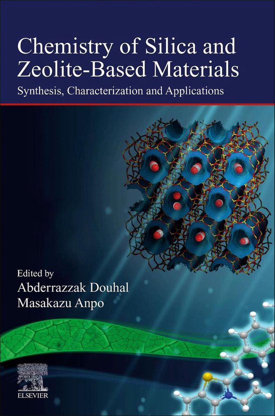 Chemistry of Silica and ZeoliteBased Materials 9780128178133 Abderrazzak Douhal