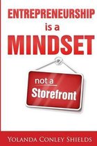 Entrepreneurship is a Mindset not a Storefront