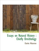Essays on Natural History