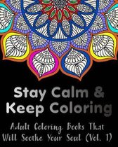 Stay Calm and Keep Coloring
