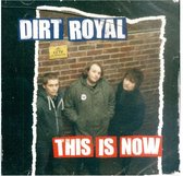 Dirt Royal - This Is Now (LP)