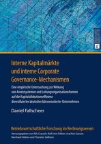 Betriebswirtschaftliche Forschung Im Rechnungswesen- Interne Kapitalmaerkte Und Interne Corporate Governance-Mechanismen