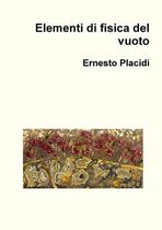 Elementi Di Fisica Del Vuoto