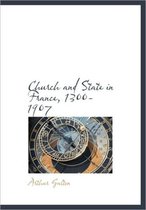 Church and State in France, 1300-1907