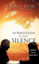 Submission Is Not Silence
