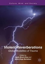 Culture, Mind, and Society - Violent Reverberations