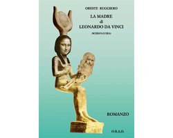 La madre di Leonardo da Vinci (schiava e dea)
