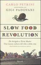 Slow Food Revolution. DA Agricola a Terra Madre