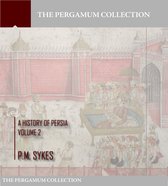 A History of Persia Volume 2