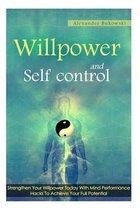 Willpower and Self Control